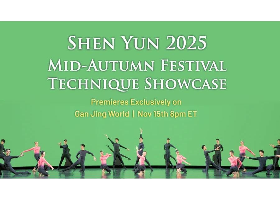 Image for article Shen Yun 2025 Mid-Autumn Festival Technique Showcase Premieres Exclusively on Gan Jing World on November 15